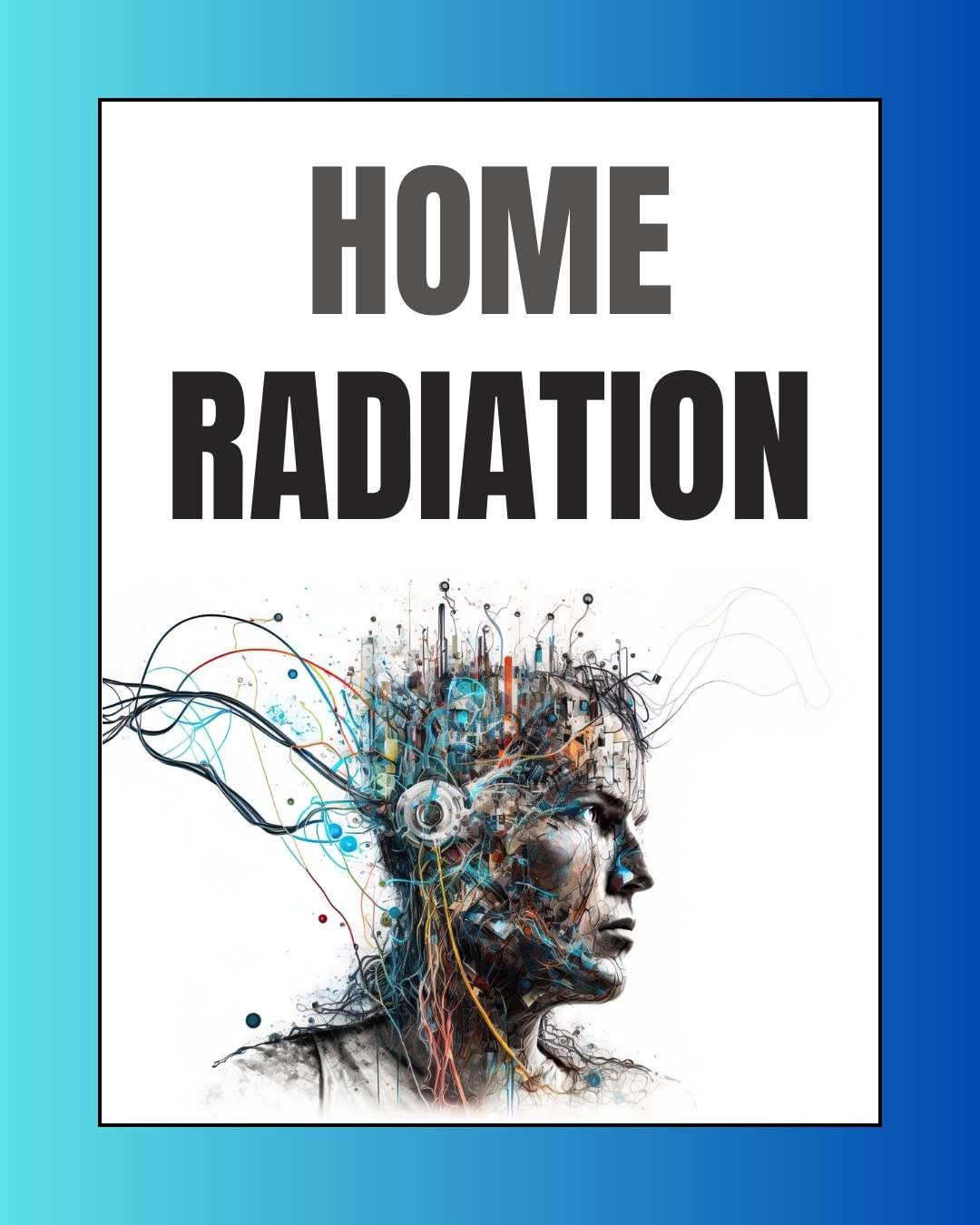 Radiation at Home: What You Really Need to Know