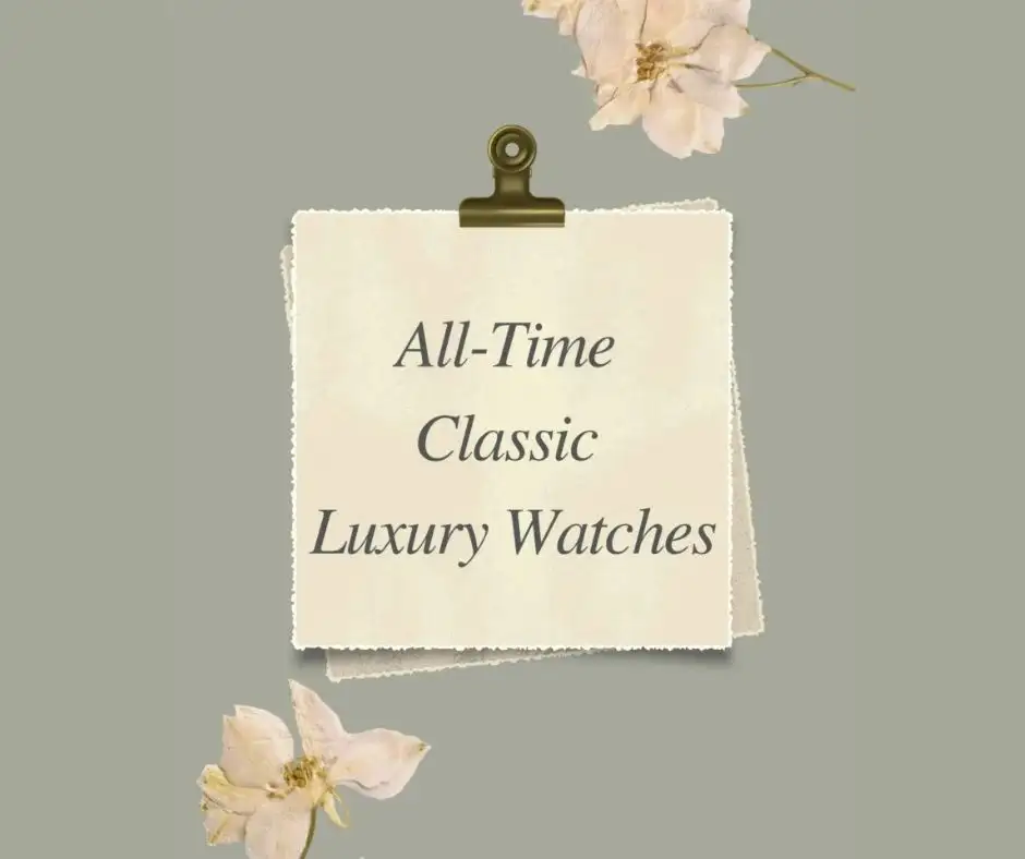 all-time-classic-luxury-watches